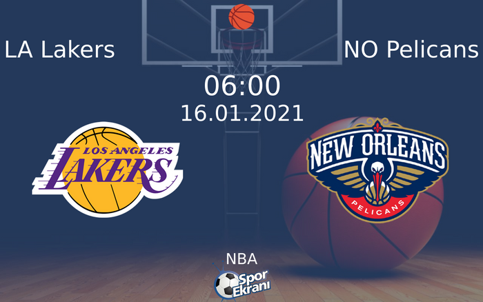 16 Ocak 2021 LA Lakers vs NO Pelicans maçı Hangi Kanalda Saat Kaçta Yayınlanacak? 16 Ocak 2021 LA Lakers vs NO Pelicans maçı Hangi Kanalda Saat Kaçta Yayınlanacak?