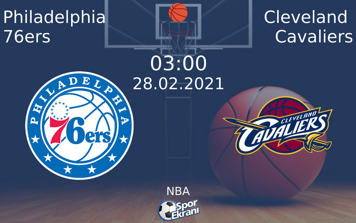 28 Şubat 2021 Philadelphia 76ers vs Cleveland Cavaliers maçı Hangi Kanalda Saat Kaçta Yayınlanacak? 28 Şubat 2021 Philadelphia 76ers vs Cleveland Cavaliers maçı Hangi Kanalda Saat Kaçta Yayınlanacak?