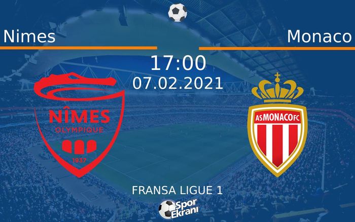 07 Şubat 2021 Nimes vs Monaco maçı Hangi Kanalda Saat Kaçta Yayınlanacak?