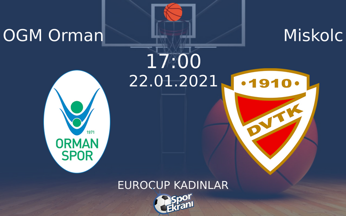 22 Ocak 2021 OGM Orman vs Miskolc maçı Hangi Kanalda Saat Kaçta Yayınlanacak? 22 Ocak 2021 OGM Orman vs Miskolc maçı Hangi Kanalda Saat Kaçta Yayınlanacak?