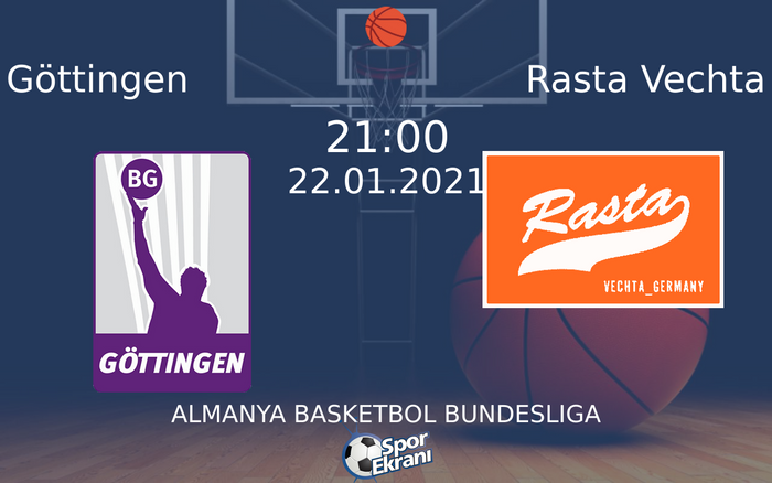 22 Ocak 2021 Göttingen vs Rasta Vechta maçı Hangi Kanalda Saat Kaçta Yayınlanacak?