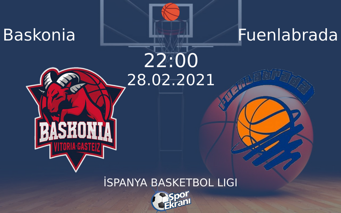 28 Şubat 2021 Baskonia vs Fuenlabrada maçı Hangi Kanalda Saat Kaçta Yayınlanacak? 28 Şubat 2021 Baskonia vs Fuenlabrada maçı Hangi Kanalda Saat Kaçta Yayınlanacak?
