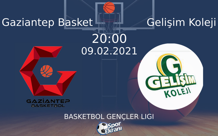 09 Şubat 2021 Gaziantep Basket vs Gelişim Koleji maçı Hangi Kanalda Saat Kaçta Yayınlanacak?