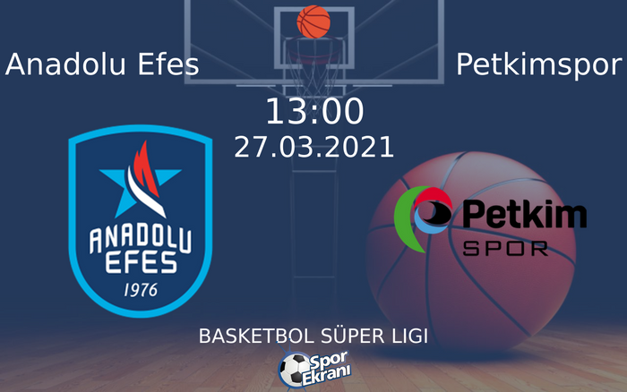 27 Mart 2021 Anadolu Efes vs Petkimspor maçı Hangi Kanalda Saat Kaçta Yayınlanacak? 27 Mart 2021 Anadolu Efes vs Petkimspor maçı Hangi Kanalda Saat Kaçta Yayınlanacak?