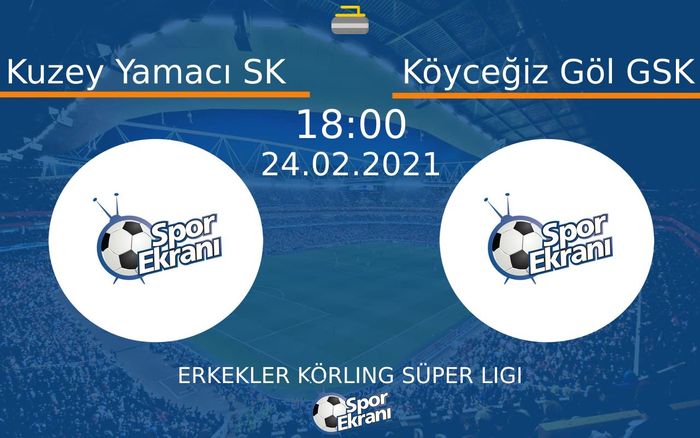 24 Şubat 2021 Kuzey Yamacı SK vs Köyceğiz Göl GSK maçı Hangi Kanalda Saat Kaçta Yayınlanacak?