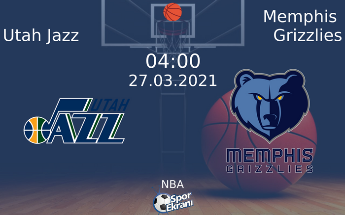 27 Mart 2021 Utah Jazz vs Memphis Grizzlies maçı Hangi Kanalda Saat Kaçta Yayınlanacak?
