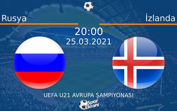 25 Mart 2021 Rusya vs İzlanda maçı Hangi Kanalda Saat Kaçta Yayınlanacak? 25 Mart 2021 Rusya vs İzlanda maçı Hangi Kanalda Saat Kaçta Yayınlanacak?