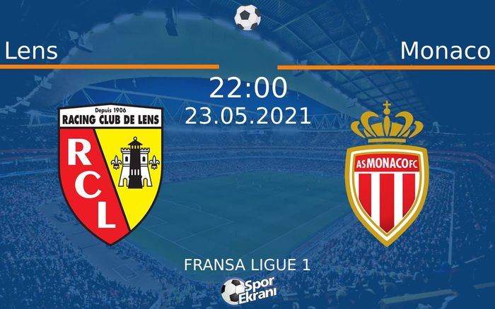 23 Mayıs 2021 Lens vs Monaco maçı Hangi Kanalda Saat Kaçta Yayınlanacak? 23 Mayıs 2021 Lens vs Monaco maçı Hangi Kanalda Saat Kaçta Yayınlanacak?