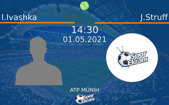 01 Mayıs 2021 I.Ivashka vs J.Struff maçı Hangi Kanalda Saat Kaçta Yayınlanacak? 01 Mayıs 2021 I.Ivashka vs J.Struff maçı Hangi Kanalda Saat Kaçta Yayınlanacak?