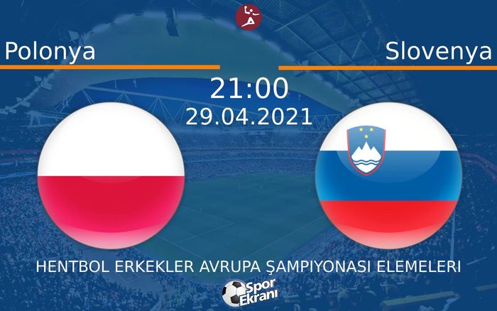 29 Nisan 2021 Polonya vs Slovenya maçı Hangi Kanalda Saat Kaçta Yayınlanacak?