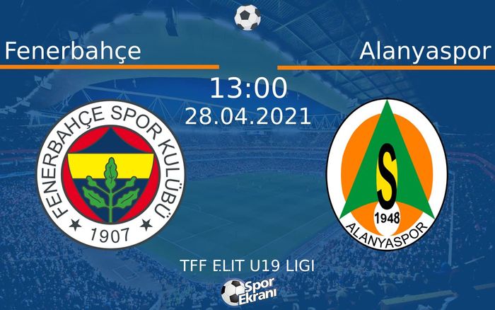 28 Nisan 2021 Fenerbahçe vs Alanyaspor maçı Hangi Kanalda Saat Kaçta Yayınlanacak?