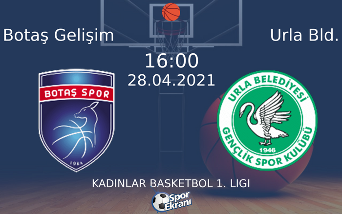 28 Nisan 2021 Botaş Gelişim vs Urla Bld. maçı Hangi Kanalda Saat Kaçta Yayınlanacak?