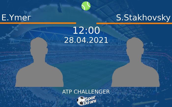 28 Nisan 2021 E.Ymer vs S.Stakhovsky maçı Hangi Kanalda Saat Kaçta Yayınlanacak?