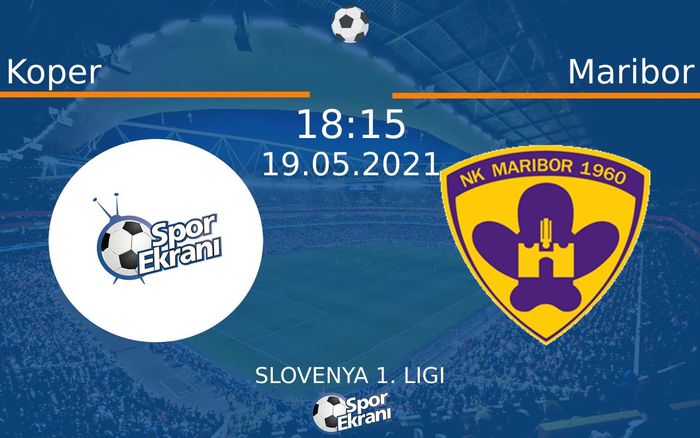 19 Mayıs 2021 Koper vs Maribor maçı Hangi Kanalda Saat Kaçta Yayınlanacak? 19 Mayıs 2021 Koper vs Maribor maçı Hangi Kanalda Saat Kaçta Yayınlanacak?