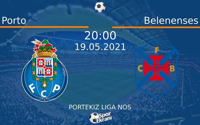 19 Mayıs 2021 Porto vs Belenenses maçı Hangi Kanalda Saat Kaçta Yayınlanacak? 19 Mayıs 2021 Porto vs Belenenses maçı Hangi Kanalda Saat Kaçta Yayınlanacak?