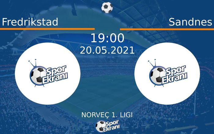 20 Mayıs 2021 Fredrikstad vs Sandnes maçı Hangi Kanalda Saat Kaçta Yayınlanacak? 20 Mayıs 2021 Fredrikstad vs Sandnes maçı Hangi Kanalda Saat Kaçta Yayınlanacak?