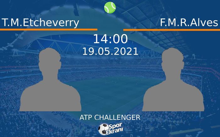 19 Mayıs 2021 T.M.Etcheverry vs F.M.R.Alves maçı Hangi Kanalda Saat Kaçta Yayınlanacak? 19 Mayıs 2021 T.M.Etcheverry vs F.M.R.Alves maçı Hangi Kanalda Saat Kaçta Yayınlanacak?