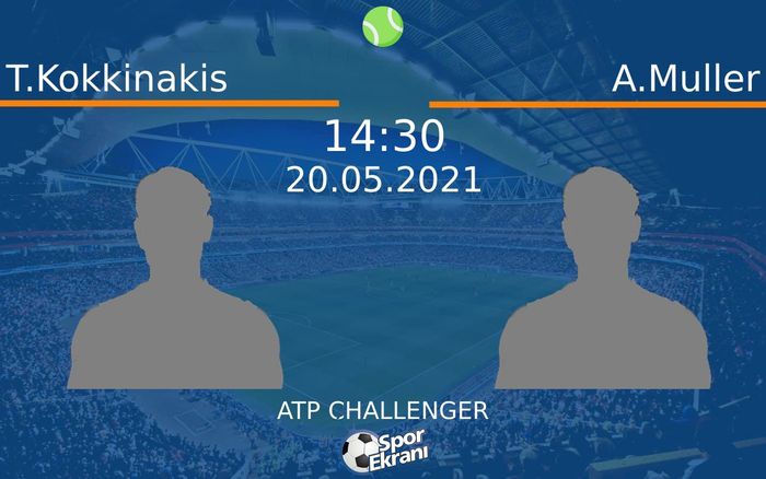 20 Mayıs 2021 T.Kokkinakis vs A.Muller maçı Hangi Kanalda Saat Kaçta Yayınlanacak? 20 Mayıs 2021 T.Kokkinakis vs A.Muller maçı Hangi Kanalda Saat Kaçta Yayınlanacak?