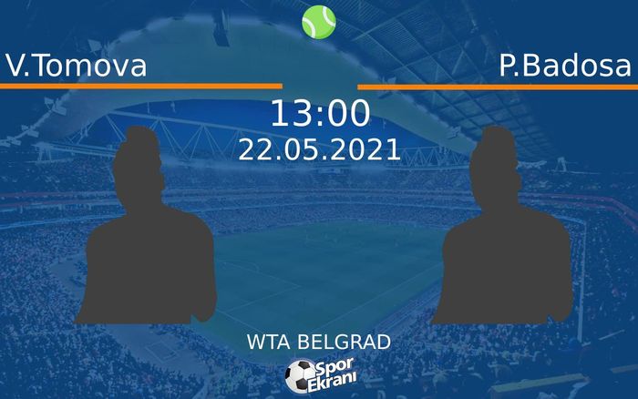 22 Mayıs 2021 V.Tomova vs P.Badosa maçı Hangi Kanalda Saat Kaçta Yayınlanacak? 22 Mayıs 2021 V.Tomova vs P.Badosa maçı Hangi Kanalda Saat Kaçta Yayınlanacak?