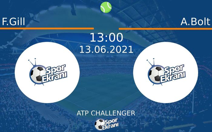 13 Haziran 2021 F.Gill vs A.Bolt maçı Hangi Kanalda Saat Kaçta Yayınlanacak?