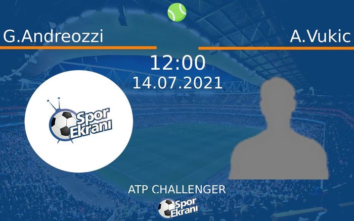 14 Temmuz 2021 G.Andreozzi vs A.Vukic maçı Hangi Kanalda Saat Kaçta Yayınlanacak? 14 Temmuz 2021 G.Andreozzi vs A.Vukic maçı Hangi Kanalda Saat Kaçta Yayınlanacak?