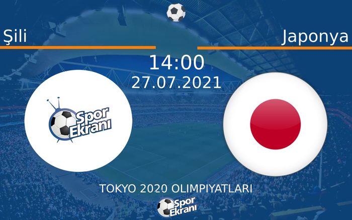 27 Temmuz 2021 Şili vs Japonya maçı Hangi Kanalda Saat Kaçta Yayınlanacak? 27 Temmuz 2021 Şili vs Japonya maçı Hangi Kanalda Saat Kaçta Yayınlanacak?
