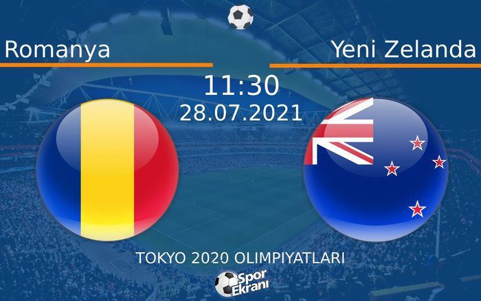 28 Temmuz 2021 Romanya vs Yeni Zelanda maçı Hangi Kanalda Saat Kaçta Yayınlanacak?