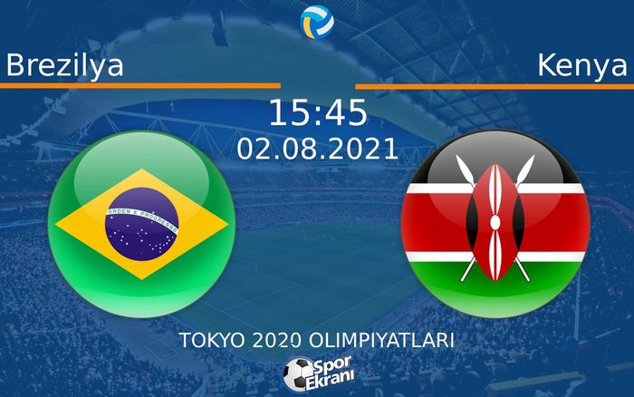 02 Ağustos 2021 Brezilya vs Kenya maçı Hangi Kanalda Saat Kaçta Yayınlanacak? 02 Ağustos 2021 Brezilya vs Kenya maçı Hangi Kanalda Saat Kaçta Yayınlanacak?