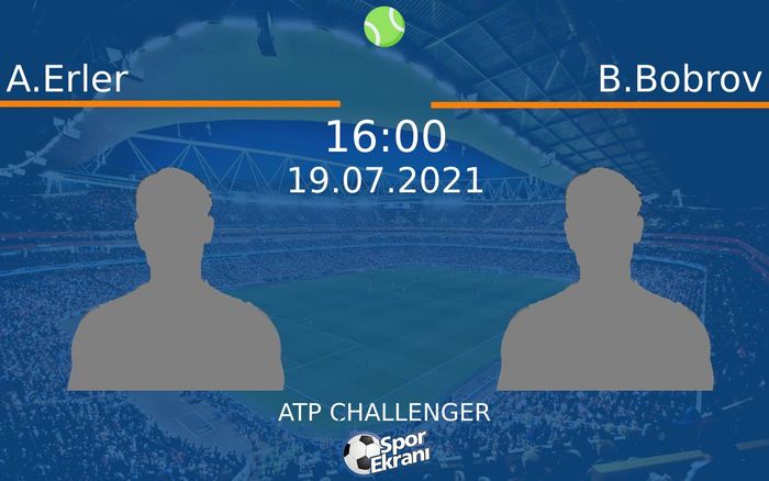19 Temmuz 2021 A.Erler vs B.Bobrov maçı Hangi Kanalda Saat Kaçta Yayınlanacak? 19 Temmuz 2021 A.Erler vs B.Bobrov maçı Hangi Kanalda Saat Kaçta Yayınlanacak?