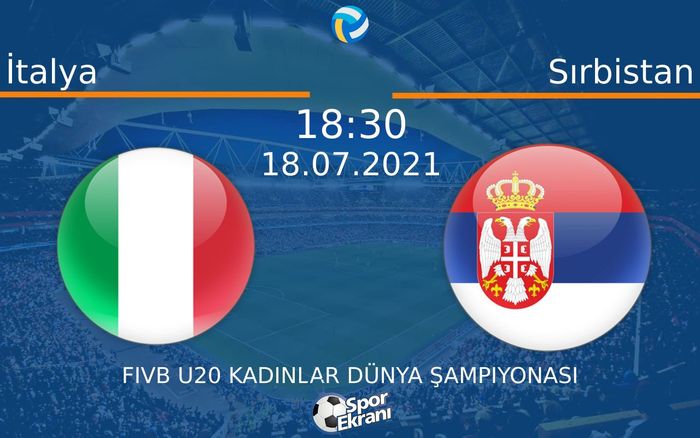18 Temmuz 2021 İtalya vs Sırbistan maçı Hangi Kanalda Saat Kaçta Yayınlanacak? 18 Temmuz 2021 İtalya vs Sırbistan maçı Hangi Kanalda Saat Kaçta Yayınlanacak?