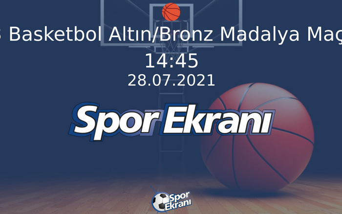 28 Temmuz 2021 Tokyo 2020 Olimpiyatlari - 3x3 Basketbol Altın/Bronz Madalya Maçları Hangi Kanalda Saat Kaçta Yayınlanacak? 28 Temmuz 2021 Tokyo 2020 Olimpiyatlari - 3x3 Basketbol Altın/Bronz Madalya Maçları Hangi Kanalda Saat Kaçta Yayınlanacak?