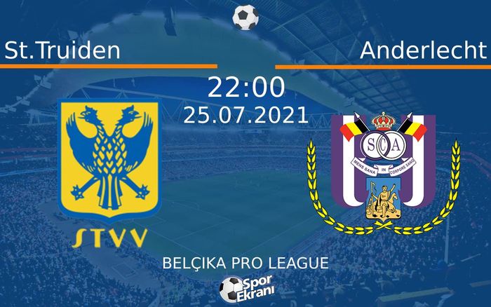 25 Temmuz 2021 St.Truiden vs Anderlecht maçı Hangi Kanalda Saat Kaçta Yayınlanacak?