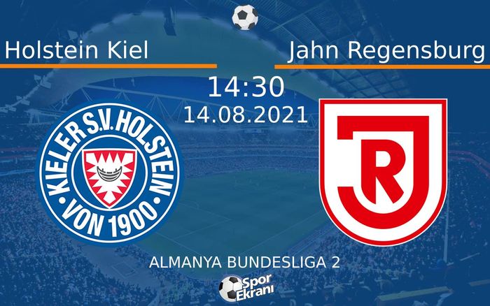 14 Ağustos 2021 Holstein Kiel vs Jahn Regensburg maçı Hangi Kanalda Saat Kaçta Yayınlanacak?
