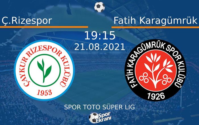 21 Ağustos 2021 Ç.Rizespor vs Fatih Karagümrük maçı Hangi Kanalda Saat Kaçta Yayınlanacak? 21 Ağustos 2021 Ç.Rizespor vs Fatih Karagümrük maçı Hangi Kanalda Saat Kaçta Yayınlanacak?