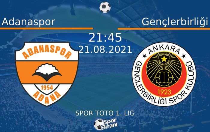 21 Ağustos 2021 Adanaspor vs Gençlerbirliği maçı Hangi Kanalda Saat Kaçta Yayınlanacak? 21 Ağustos 2021 Adanaspor vs Gençlerbirliği maçı Hangi Kanalda Saat Kaçta Yayınlanacak?