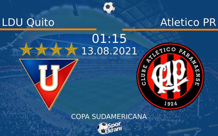 13 Ağustos 2021 LDU Quito vs Atletico PR maçı Hangi Kanalda Saat Kaçta Yayınlanacak? 13 Ağustos 2021 LDU Quito vs Atletico PR maçı Hangi Kanalda Saat Kaçta Yayınlanacak?