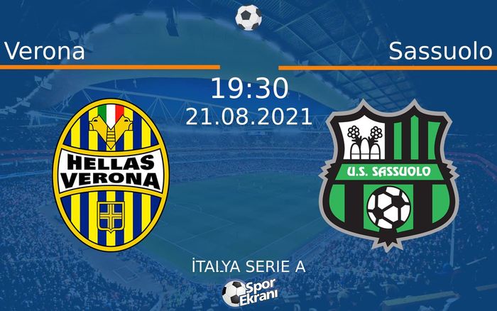 21 Ağustos 2021 Verona vs Sassuolo maçı Hangi Kanalda Saat Kaçta Yayınlanacak?