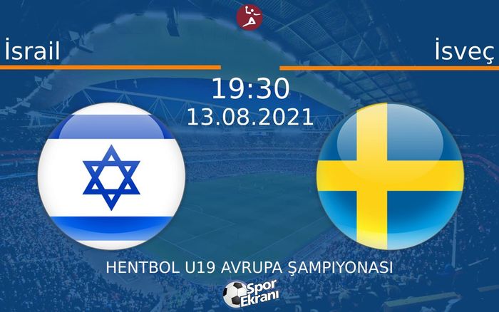 13 Ağustos 2021 İsrail vs İsveç maçı Hangi Kanalda Saat Kaçta Yayınlanacak?