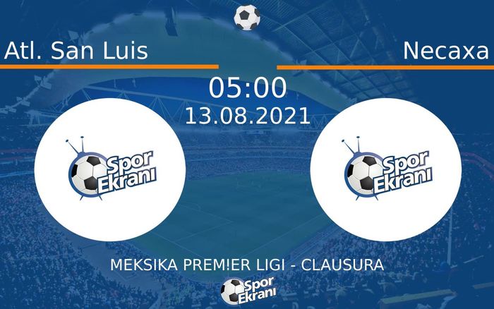 13 Ağustos 2021 Atl. San Luis vs Necaxa maçı Hangi Kanalda Saat Kaçta Yayınlanacak? 13 Ağustos 2021 Atl. San Luis vs Necaxa maçı Hangi Kanalda Saat Kaçta Yayınlanacak?