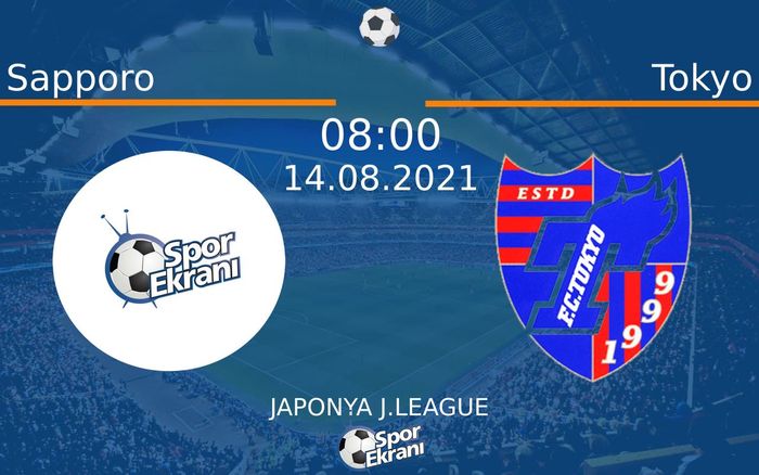 14 Ağustos 2021 Sapporo vs Tokyo maçı Hangi Kanalda Saat Kaçta Yayınlanacak? 14 Ağustos 2021 Sapporo vs Tokyo maçı Hangi Kanalda Saat Kaçta Yayınlanacak?