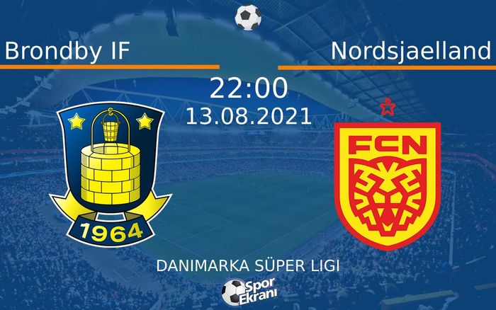 13 Ağustos 2021 Brondby IF vs Nordsjaelland maçı Hangi Kanalda Saat Kaçta Yayınlanacak? 13 Ağustos 2021 Brondby IF vs Nordsjaelland maçı Hangi Kanalda Saat Kaçta Yayınlanacak?