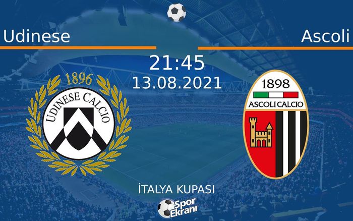 13 Ağustos 2021 Udinese vs Ascoli maçı Hangi Kanalda Saat Kaçta Yayınlanacak?