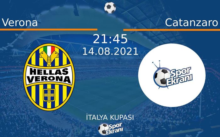 14 Ağustos 2021 Verona vs Catanzaro maçı Hangi Kanalda Saat Kaçta Yayınlanacak?