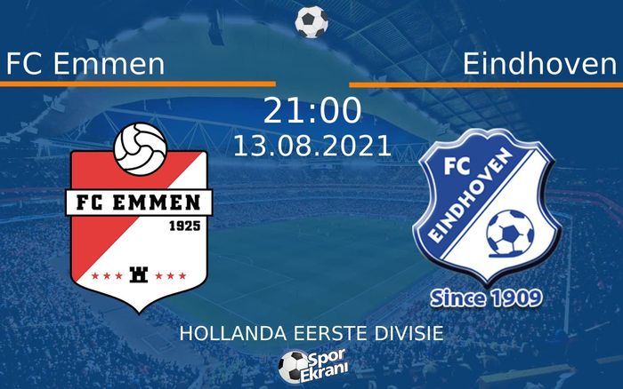 13 Ağustos 2021 FC Emmen vs Eindhoven maçı Hangi Kanalda Saat Kaçta Yayınlanacak?
