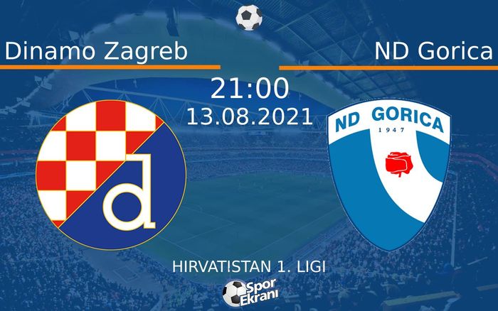 13 Ağustos 2021 Dinamo Zagreb vs ND Gorica maçı Hangi Kanalda Saat Kaçta Yayınlanacak? 13 Ağustos 2021 Dinamo Zagreb vs ND Gorica maçı Hangi Kanalda Saat Kaçta Yayınlanacak?