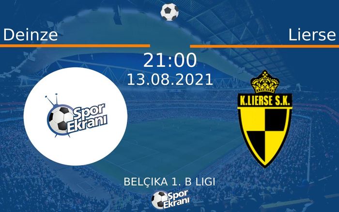 13 Ağustos 2021 Deinze vs Lierse maçı Hangi Kanalda Saat Kaçta Yayınlanacak?