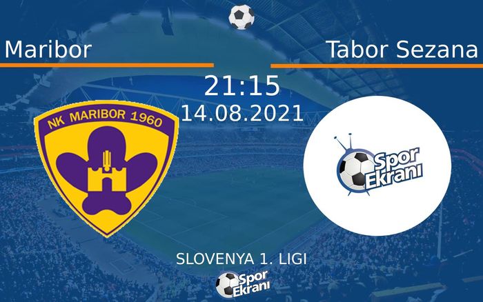 14 Ağustos 2021 Maribor vs Tabor Sezana maçı Hangi Kanalda Saat Kaçta Yayınlanacak?