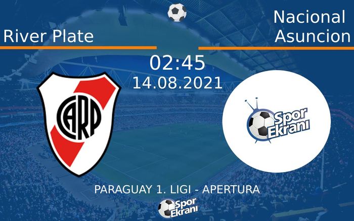 14 Ağustos 2021 River Plate vs Nacional Asuncion maçı Hangi Kanalda Saat Kaçta Yayınlanacak?