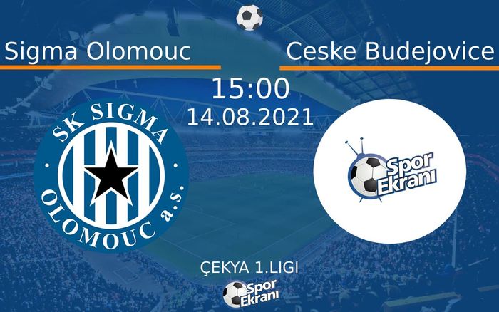 14 Ağustos 2021 Sigma Olomouc vs Ceske Budejovice maçı Hangi Kanalda Saat Kaçta Yayınlanacak?