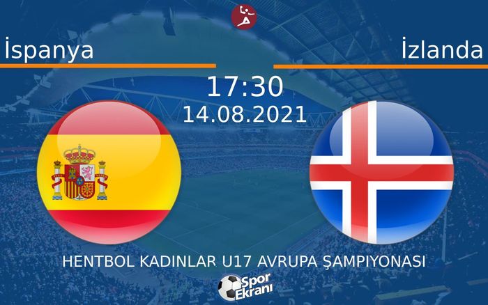 14 Ağustos 2021 İspanya vs İzlanda maçı Hangi Kanalda Saat Kaçta Yayınlanacak?